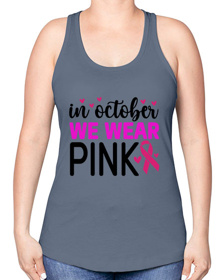 In October We Wear Pink 16# - breast cancer -Racerback Tank