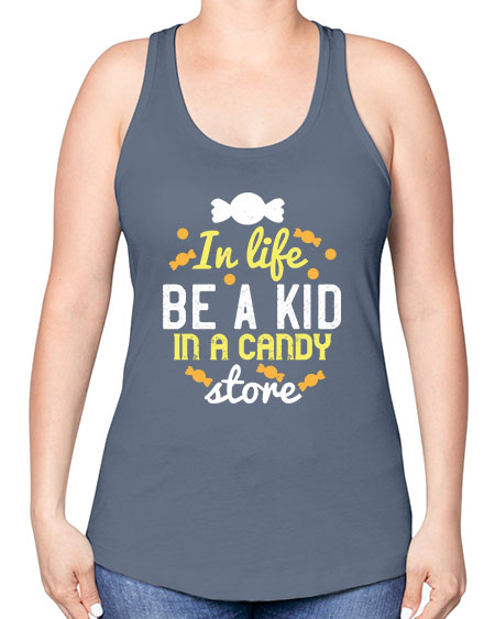 In life be a kid in a candy store Style 122# - kids -Racerback Tank