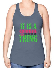 It is a gemini thing 254# - gemini -Racerback Tank