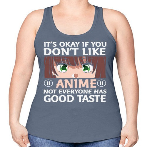Its Ok If You Dont Like Anime 257# - anime -Racerback Tank