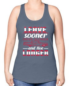 Leave sooner drive slower and live longer 36# - car -Racerback Tank
