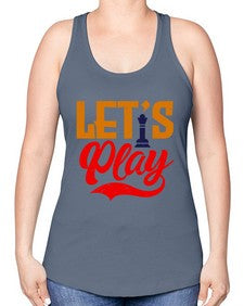 Lets play 137# - chess -Racerback Tank