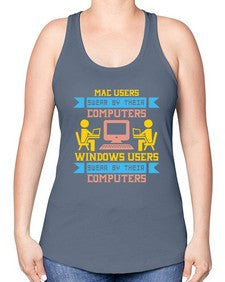 Mac users swear by their computers 25# - computer -Racerback Tank