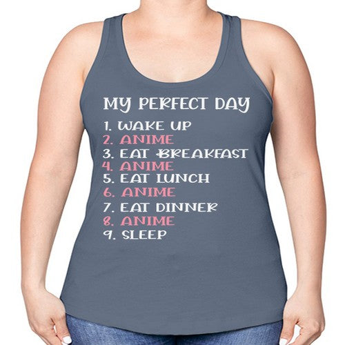 My Perfect Day Funny Kawaii Anime 269# - anime -Racerback Tank