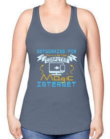 Networking for dummies your computer magic internet 22# - computer -Racerback Tank