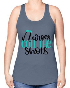 Nurses Call The Shots Style Style 1236# - nurse -Racerback Tank