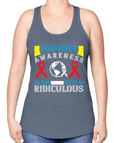 Our body awareness in the West is ridiculous Style 33# - Self awareness -Racerback Tank