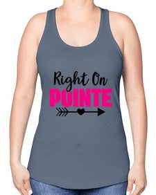 Right on pointe 180# - ballet -Racerback Tank