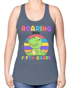 Roaring to fifth Grade Trex 767# - fifth grade -Racerback Tank