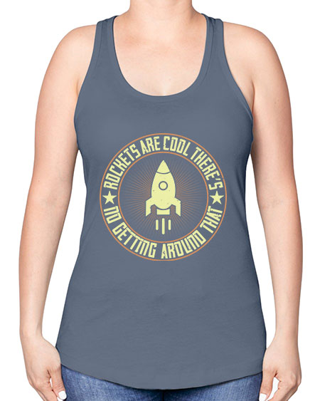 Rockets are cool Theres no getting around that 323# - general science -Racerback Tank
