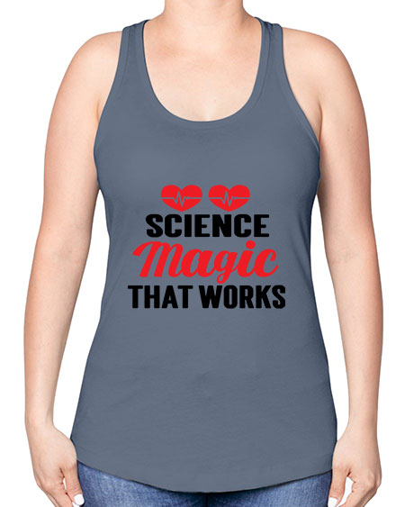 Science Magic that works 75# - general science -Racerback Tank