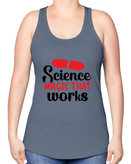 Science Magic that works 76# - general science -Racerback Tank