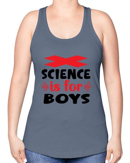 Science is for Boys 105# - general science -Racerback Tank