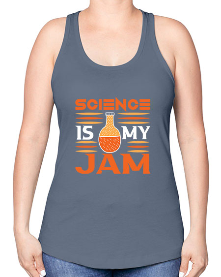 ScienceIsMyJamScience tshirt design ScienceIsMyJam Sciencetshirtdesign 49# - general science -Racerback Tank