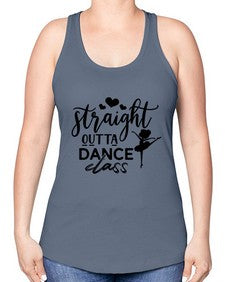 Straight outta dance class 188# - ballet -Racerback Tank