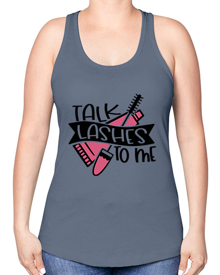 Talk Lashes To Me Style 17# - beauty - fashion -Racerback Tank