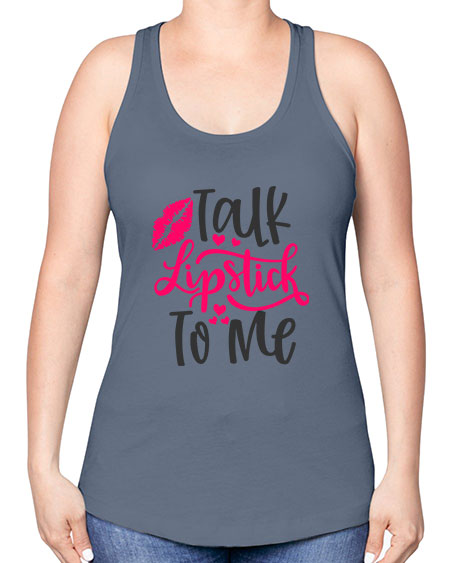 Talk Lipstick To Me Style 217# - beauty - fashion -Racerback Tank