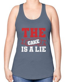 The cake is a lie 48# - video games -Racerback Tank