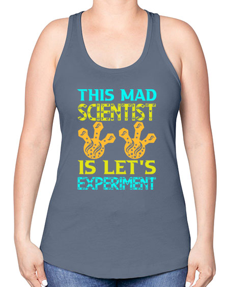 ThisMadScientistIsLetsScience tshirt design Sciencetshirtdesign 15# - general science -Racerback Tank