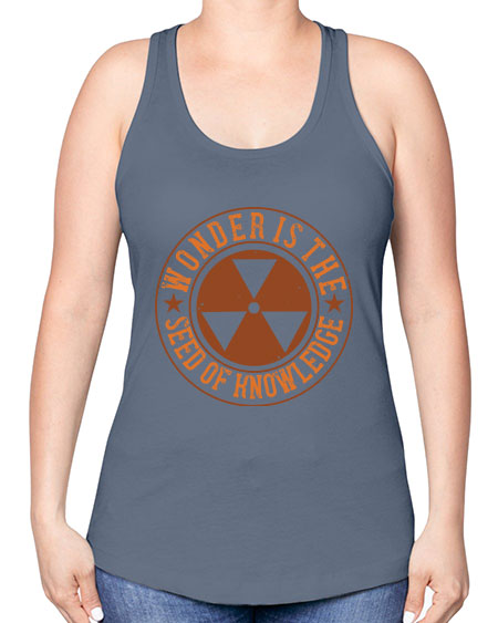 Wonder is the seed of knowledge 296# - general science -Racerback Tank