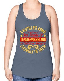 a mothers arms are made of tenderness and children sleep soundly in them 28# - parents day -Racerback Tank