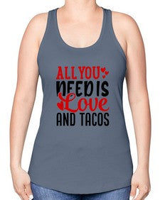 all you need is love and tacos 552# - tacos -Racerback Tank