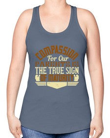 compassion for our parents is the true sign of maturity 132# - parents day -Racerback Tank