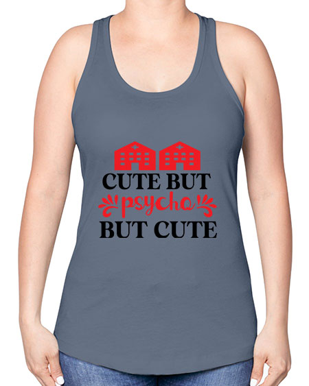 cute but psycho but cute 277# - general science -Racerback Tank