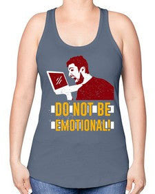 do not be emotional 69# - video games -Racerback Tank