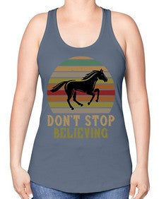 don’t stop believing Style 8# - horse -Racerback Tank