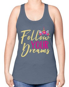 follow your dreams 133# - unicorn -Racerback Tank