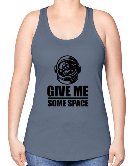 give me some space 34# - space -Racerback Tank