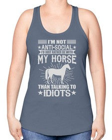im not anti social id just rather be with my horse - horse -Racerback Tank