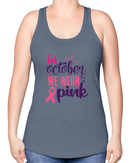 in october we wear pink Style 9# - breast cancer -Racerback Tank