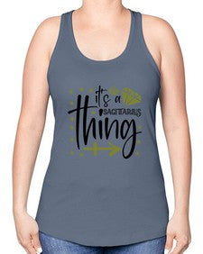 its a sagittarius thing 271# - sagittarius -Racerback Tank