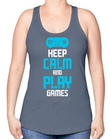 keep calm and play games 133# - video games -Racerback Tank