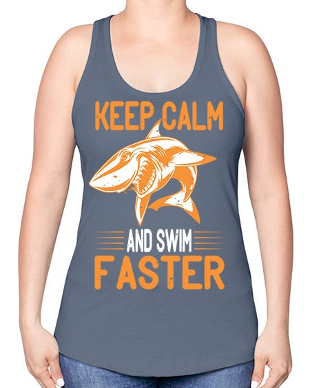 keep calm and swim faster Style 58# - shark-fish -Racerback Tank