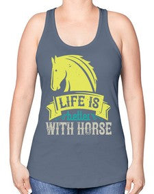 life is better with horse Style 29# - horse -Racerback Tank