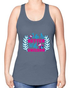 life is better with unicorn 252# - unicorn -Racerback Tank