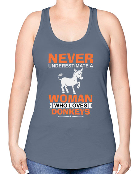 never underestimate a woman who loves donkeys Style 1# - donkey -Racerback Tank