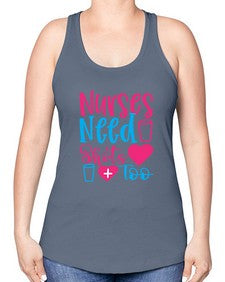 nurses need shots too Style 1251# - nurse -Racerback Tank