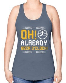 oh already beer oclock 1454# - beer -Racerback Tank