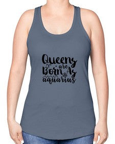 queens Are Born As Aquarius 383# - aquarius -Racerback Tank