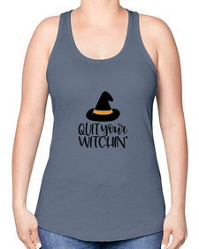 quit your witchin 30# - witch -Racerback Tank