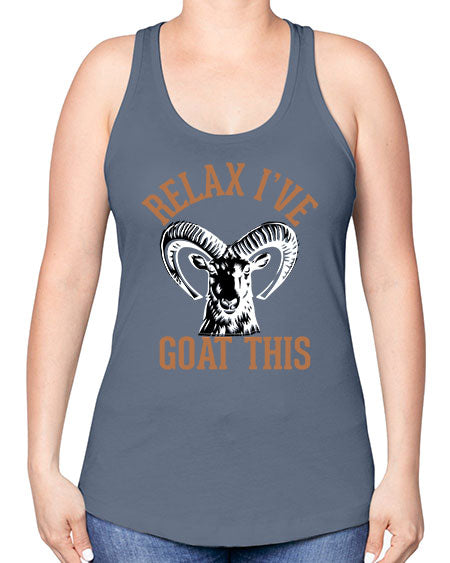relax i’ve goat this Style 2# - goat -Racerback Tank