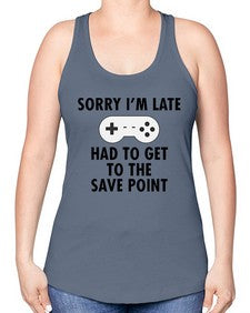 sorry im late had to get to the save point 151# - video games -Racerback Tank