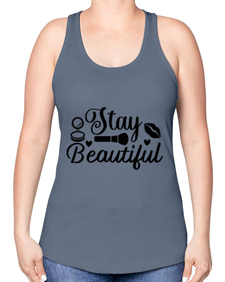 stay beautiful 19# - beauty - fashion -Racerback Tank