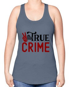 true crime 1187# - true crime -Racerback Tank