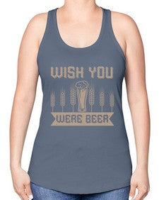 wish you were beerr 1785# - beer -Racerback Tank