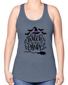 witch better have my candy 17# - witch -Racerback Tank